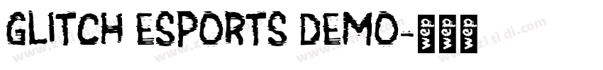 GLITCH ESPORTS DEMO字体转换